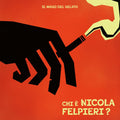 Vinile Mago Del Gelato (Il) - Chi E Nicola Felpieri? - Lp Black