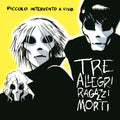 Vinile Tre Allegri Ragazzi Morti - Piccolo Intervento A Vivo