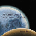 Vinile Roger Taylor - Violence Insane In A Beautiful World