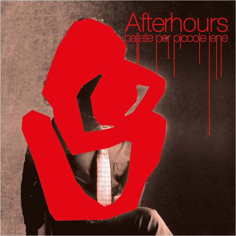 Audio Cd Afterhours - Ballate Per Piccole Iene