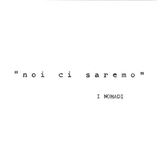 Vinile Nomadi (I) - Noi Ci Saremo