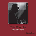 Vinile Tete Montoliu - Music For Perla (140G)