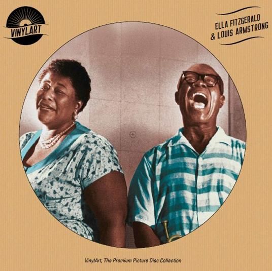 Vinile Ella Fitzgerald & Louis Armstrong - Ella Fitzgerald & Louis Armstrong (Picture Disc)