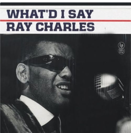 Vinile Ray Charles - Whatd I Say (Clear Vinyl)