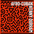 Vinile Kenny Dorham - Afro-Cuban (Yellow Vinyl)