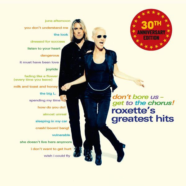 Vinile Roxette - Don't Bore Us. Get To The Chorus! Roxette's Greatest Hits (30Th Anniversary) (2 Lp)