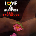Vinile Clint Eastwood - Love And Happiness (180G)