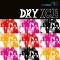 Vinile Dry Ice - Dry Ice (180G) (Clear Vinyl)
