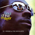 Vinile Herbie And The Royalists - The Soul Of The Matter (180G)