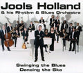 Audio Cd Jools Holland & His Rhythm & Blues Orchestra - Swinging The Blues Dancing The Ska