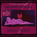 Vinile Armando Trovajoli - Vedo Nudo (180 Gr) (Transparent Purple Vinyl) (Lp + Cd)