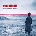 Vinile Giangilberto Monti - Voci Ribelli (180G) (Red Vinyl) (RSD 2026)