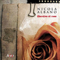 Audio Cd Nicola Albano - Giardino Di Rose