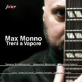 Audio Cd Max Monno - Treni A Vapore