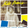 Vinile Mike Francis - Let's Not Talk About It (180G) (Limited Edition) (White Vinyl)