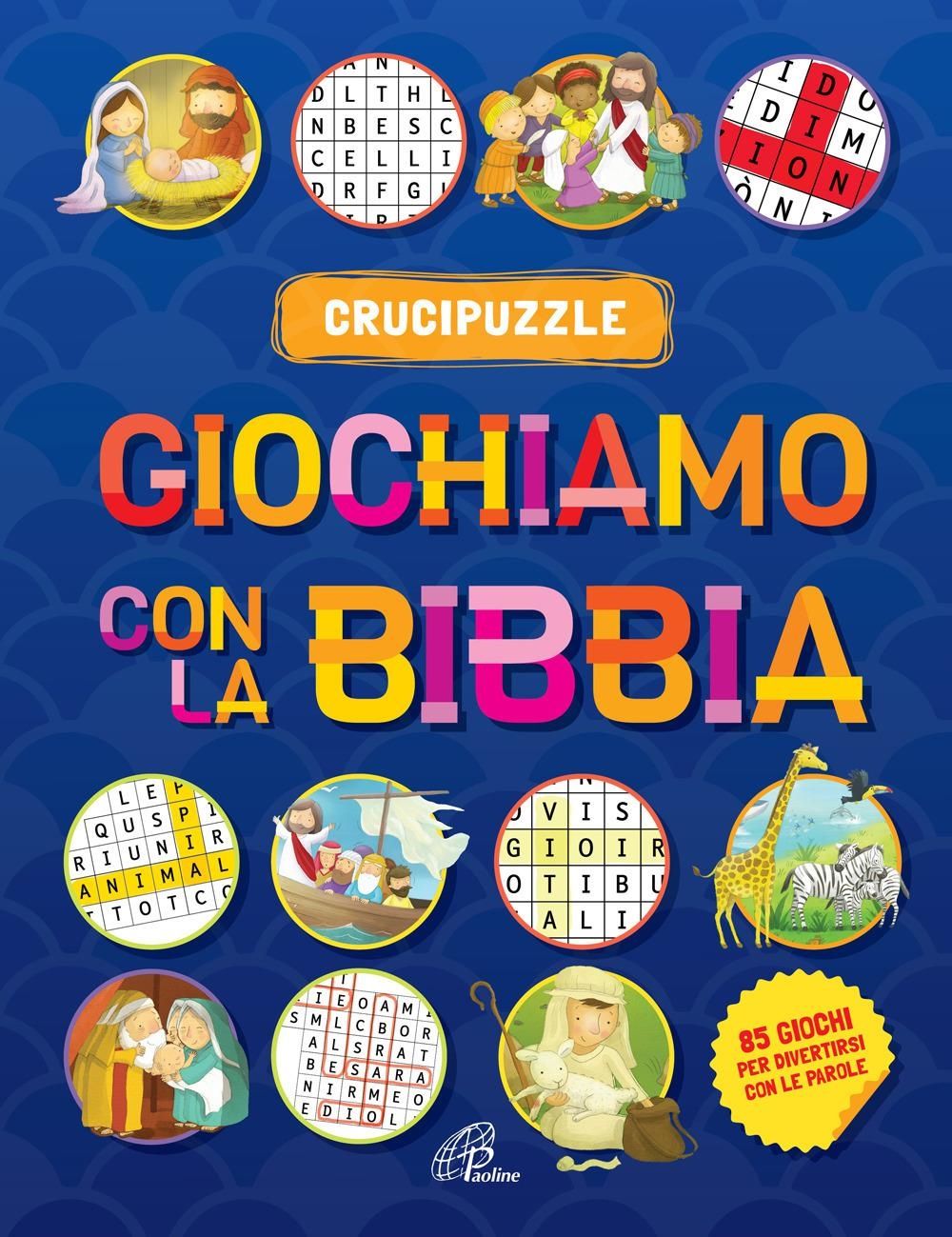 Libri Newton Andrew - Giochiamo Con La Bibbia. Crucipuzzle. Ediz. Illustrata